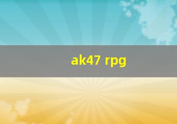 ak47 rpg